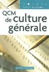 QCM de culture générale, 300 questions et réponses concernant la culture générale