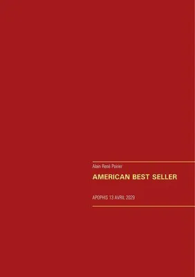 American best seller, Apophis, 23 avril 2029