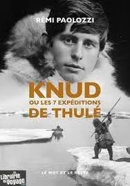 Knud - Ou les 7 expéditions de Thulé