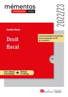 Droit fiscal, Cadres généraux du système fiscal - Droit fiscal général des personnes physiques et des entreprises - Les règles fiscales françaises mises à jour pour l'année universitaire 2022-2023. À jour des principales dispositions fiscales présentées