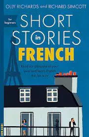 SHORT STORIES IN FRENCH (for beginners)