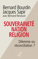 Souveraineté, nation, religion - Dilemme ou réconciliation ?