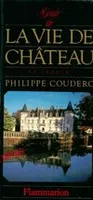 Guide de la vie de chateau en france 1987, - AIDE 3EME EDITION, ENTIEREMENT REVUE ET MISE A JOUR