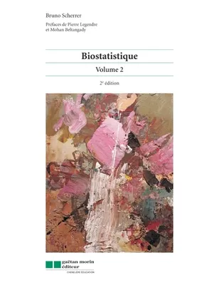 Biostatistique V2, Volume 2