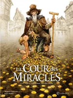 1, La Cour des miracles T01, Anacréon, Roi des Gueux