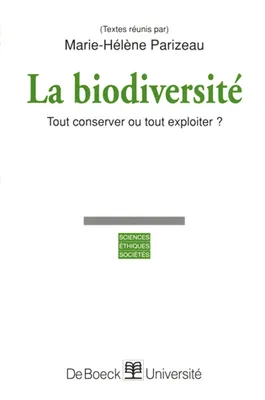 La biodiversité, tout conserver ou tout exploiter ?