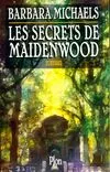 Les secrets de Maidenwood, roman