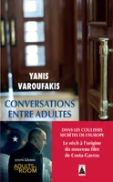 Conversations entre adultes, Dans les coulisses secrètes de l'Europe