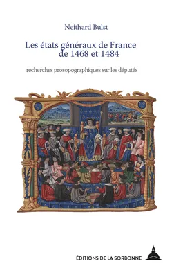 Les états généraux de France de 1468 et 1484, Recherches prosopographiques sur les députés