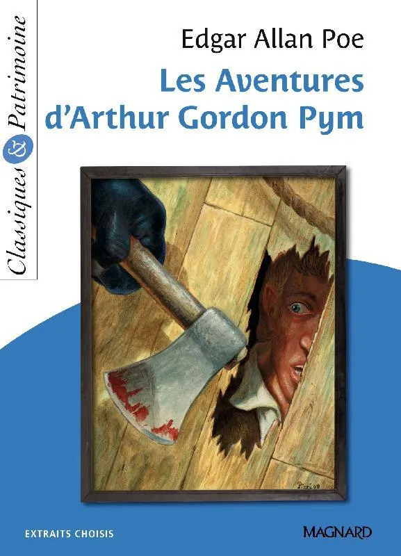 Livres Littérature et Essais littéraires Œuvres Classiques Classiques commentés Les aventures d'Arthur Gordon Pym Edgar Allan Poe