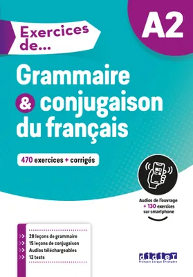 Exercices de... grammaire et conjugaison A2 / 450 exercices + corrigés, A2
