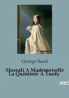 Moreali A Mademoiselle La Quintinie A Turdy