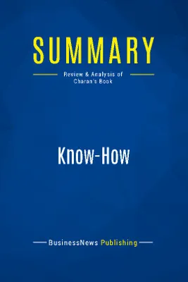 Summary: Know-How, Review and Analysis of Charan's Book