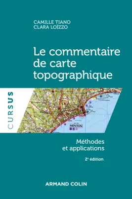 Le commentaire de carte topographique - 2e éd. - Méthodes et applications, Méthodes et applications
