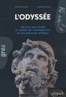L'Odyssée. 100 jeux pour tester et réviser vos connaissances sur les aventures d'Ulysse