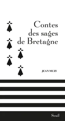 Contes des sages de Bretagne (Nouvelle édition)