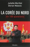 La Corée du Nord / en 100 questions