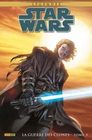 Star Wars Légendes : La Guerre des Clones T03