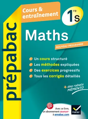 Maths 1re S - Prépabac Cours & entraînement, Cours, méthodes et exercices - Première S
