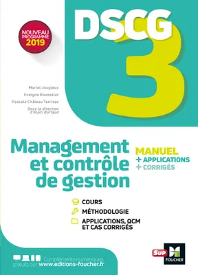 DCG, 3, DSCG 3 management et contrôle de gestion / manuel + applications : 2020-2021, nouveau programme