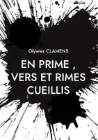 En Prime, Vers et Rimes Cueillis