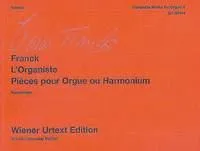 Complete Works for Organ, L'Organiste. Pièces pour Orgue ou Harmonium. Edited from the autographs and the first edition. Organ or Harmonium.
