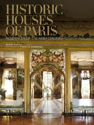Historic houses of Paris, Residences of the ambassadors