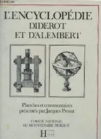 L'encyclopédie Diderot, planches et commentaires
