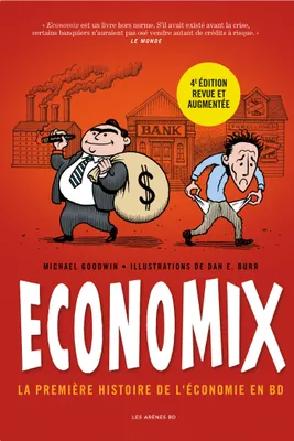 Economix : la première histoire de l'économie en BD (4e édition)