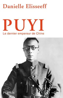 Puyi - le dernier empereur de Chine