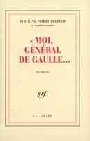 «Moi, général de Gaulle...», scénario d'après William Faulkner