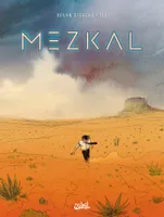 One-Shot, Mezkal