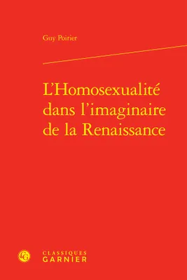 L'Homosexualité dans l'imaginaire de la Renaissance