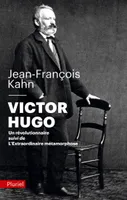Victor Hugo, un révolutionnaire
