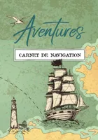 Aventures, Carnet de navigation