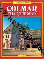 Colmar et la Route des Vins Français