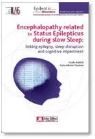 Encephalopathy related to Status Epilepticus during slow Sleep :, linking epilepsy, sleep disruption, and cognitive impairment