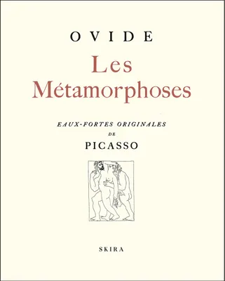 Metamorphoses d'ovide illustrees par pablo picasso (Les), ILLUSTREES PAR PABLO PICASSO