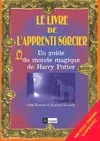Le livre de l'apprenti sorcier, un guide du monde magique de 
