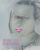 « Peindre comme toujours… » - De l'épopée picturale de Martial Raysse