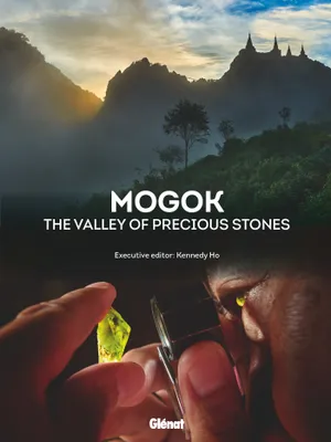 Mogok The Valley of Gemstones, (version GB)