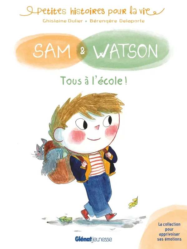 Livres Jeunesse de 3 à 6 ans Albums Sam & Watson Tous à l'école ! Ghislaine Dulier