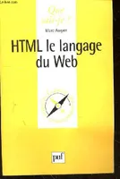 HTLM LE LANGAGE DU WEB QSJ 3420, le langage du Web