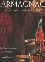Armagnac - La plus vieille eau-de-vie de France -