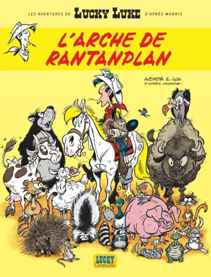 10, Les Aventures de Lucky Luke d'après Morris, T.10 - L'arche de Rantanplan