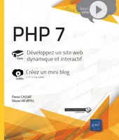 PHP 7 - Développez un site web dynamique et interactif - Complément vidéo : Créez un mini blog