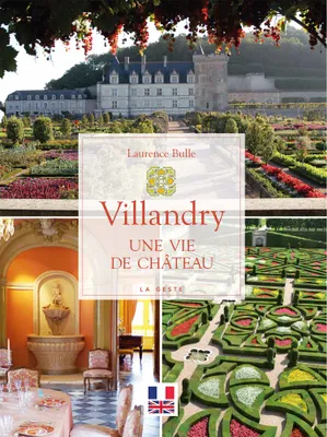Villandry - une vie de chateau