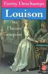 Louison ou l'Heure Exquise, roman