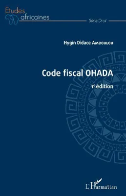 Code fiscal OHADA, 1e édition