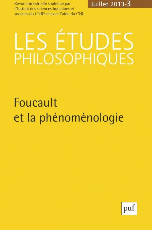 Livres Sciences Humaines et Sociales Philosophie Les études philosophiques 2013 - n° 3, Foucault et la phénoménologie Collectif